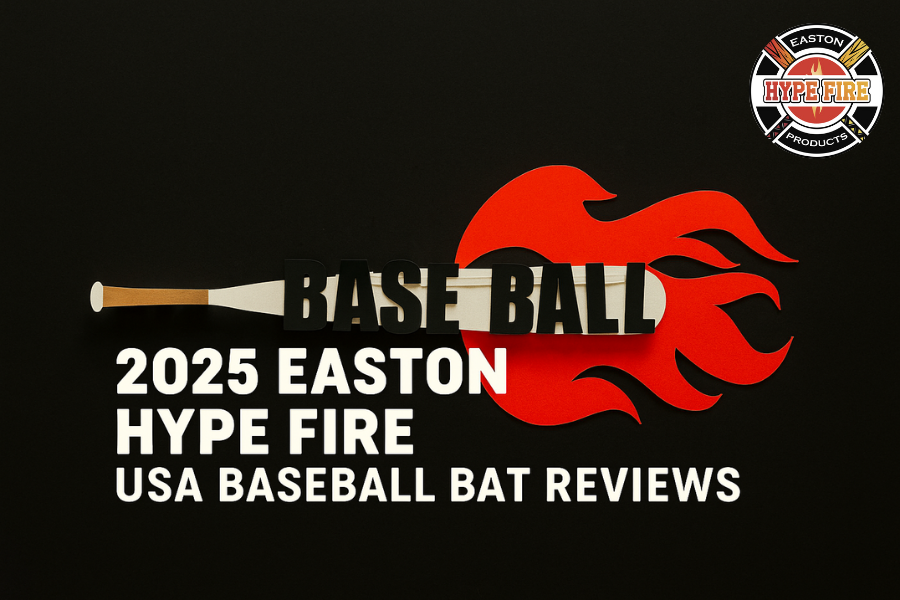 2025 Easton Hype Fire USA Baseball Bat Reviews